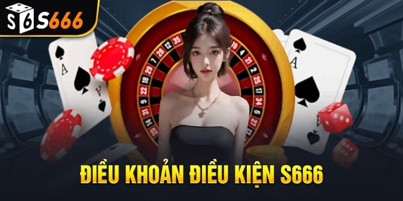 Điều khoản bắt buộc khi đăng ký tài khoản tại S666Điều khoản bắt buộc khi đăng ký tài khoản tại S666 