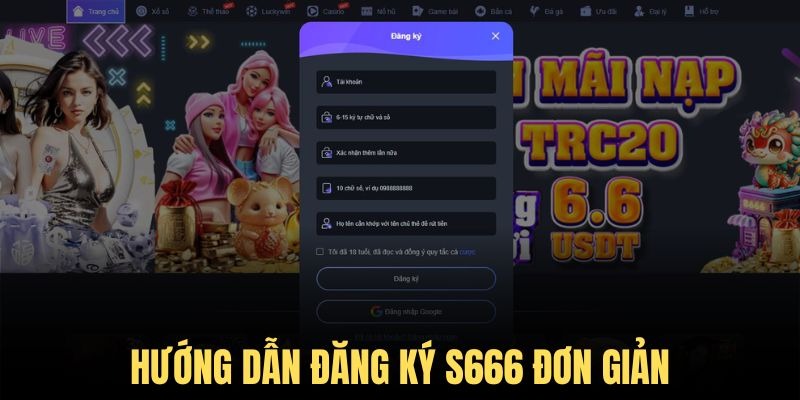 Hướng dẫn đăng ký S666 đơn giản hiệu quả