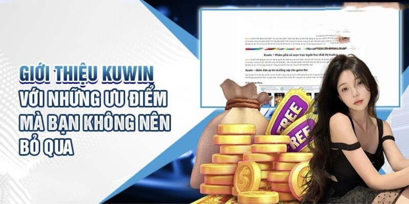 Với tiềm lực về kinh tế mạnh mẽ, Kuwin phát triển dịch vụ rất tốt